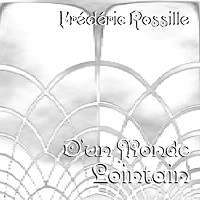 MaltedMedia CD: Frederic Rossille's D'un Monde Lointain MaltedMedia CD: Frederic Rossille's D'un Monde Lointain